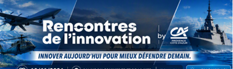 Rencontres de l’innovation Défense  – « Innover aujourd’hui pour mieux défendre demain »